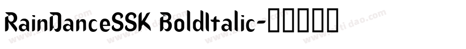 RainDanceSSK BoldItalic字体转换